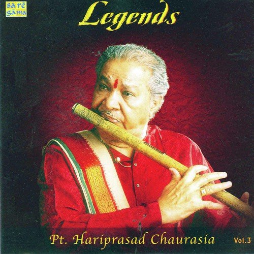Legends - Pt. Hari Prasad Chaurasia - Vol3 Pandit Hariprasad Chaurasia MP3 Download